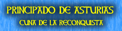 Principado de Asturias - Cuna de la Reconquista